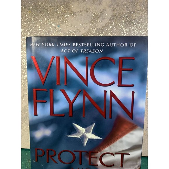 Like New ~ Mitch Rapp Novel: Protect and Defend by Vince Flynn (2007, Hardcover) - Picture 2 of 12